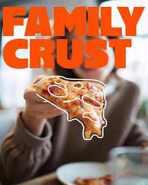 Family Crust social post